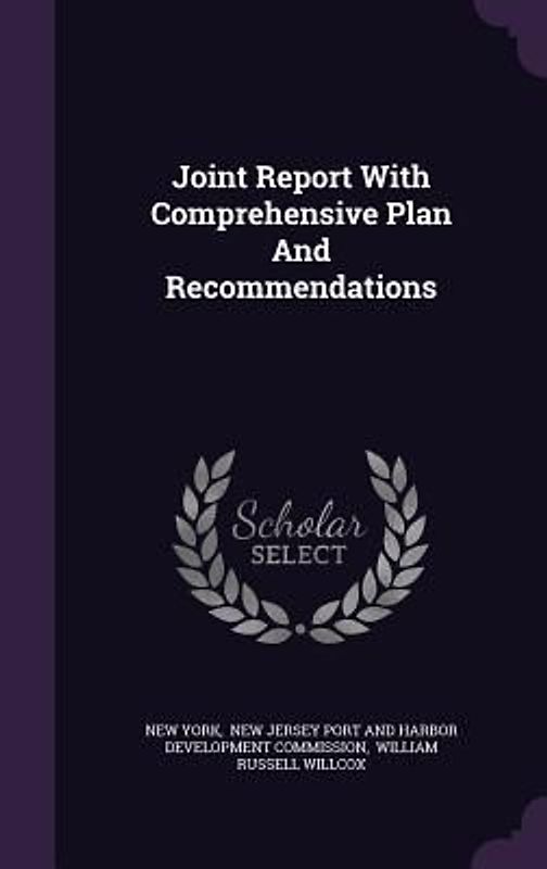 Joint Report With Comprehensive Plan And Recommendations