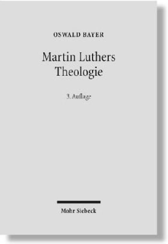 Martin Luthers Theologie