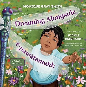 Dreaming Alongside / Ê-Pawâtamahk