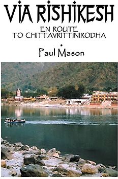 Via Rishikesh: En Route to Chittavrittinirodha
