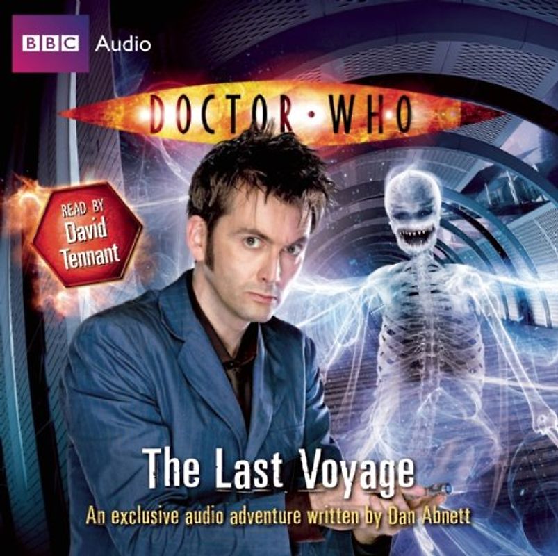 Doctor Who: The Last Voyage - Dan Abnett [Audio CD]