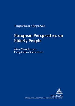 European Perspectives on Elderly People- Ältere Menschen aus europäischen Blickwinkeln