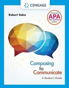 Composing to Communicate: A Student's Guide