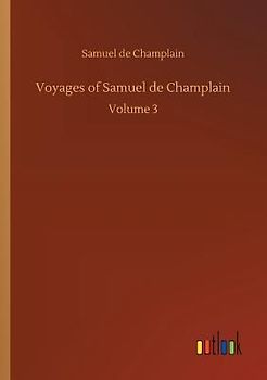 Voyages of Samuel de Champlain