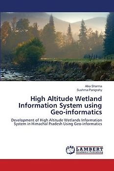 High Altitude Wetland Information System using Geo-informatics