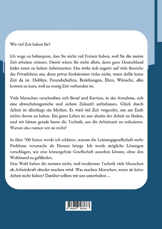 Wo ist meine Zeit? - Ein Sachbuch, das unsere Leistungsgesellschaft hinterfragt. Unsere Arbeit schadet das Privatleben am meisten, weil es zu viel Zeit abverlangt