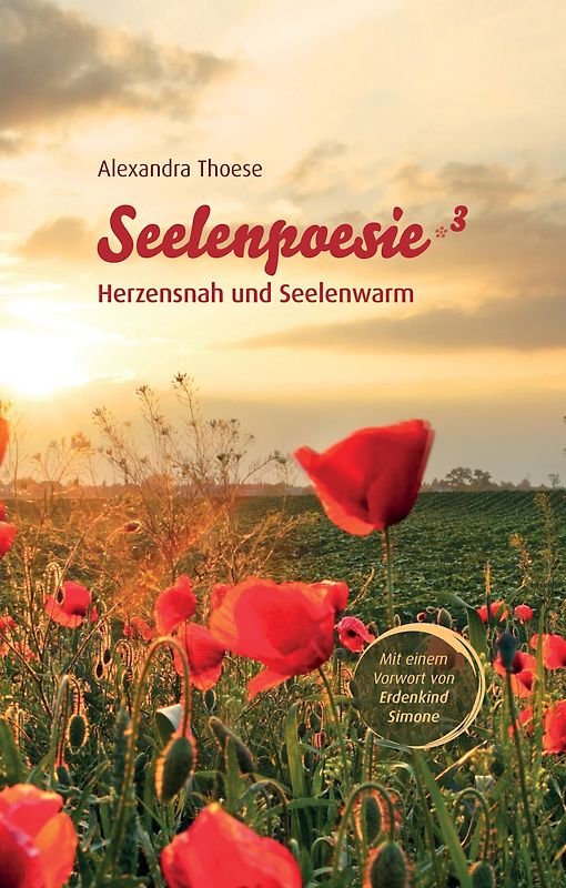 Seelenpoesie - Herzensnah und Seelenwarm
