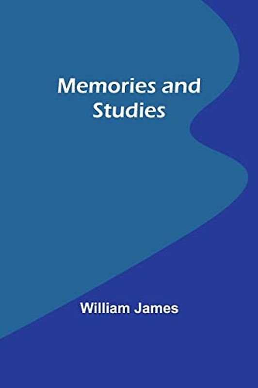 Memories and Studies