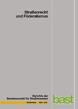 Straßenrecht und Föderalismus