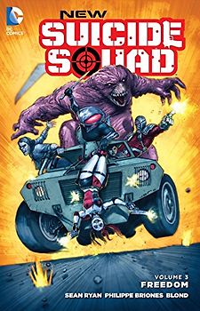 New Suicide Squad Vol. 3: Freedom