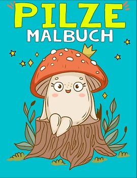 Kawaii Pilz Malbuch: Niedliches Design – lustige Aktivität – 50 Schritte