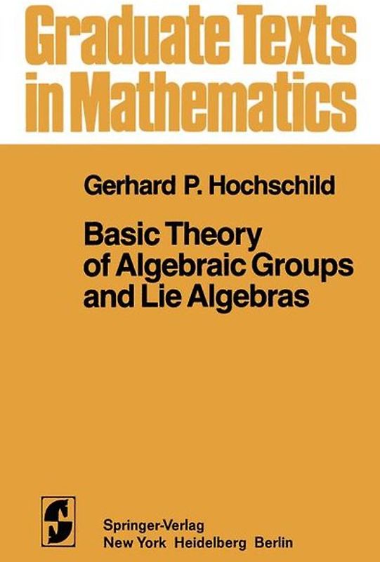 Basic Theory of Algebraic Groups and Lie Algebras
