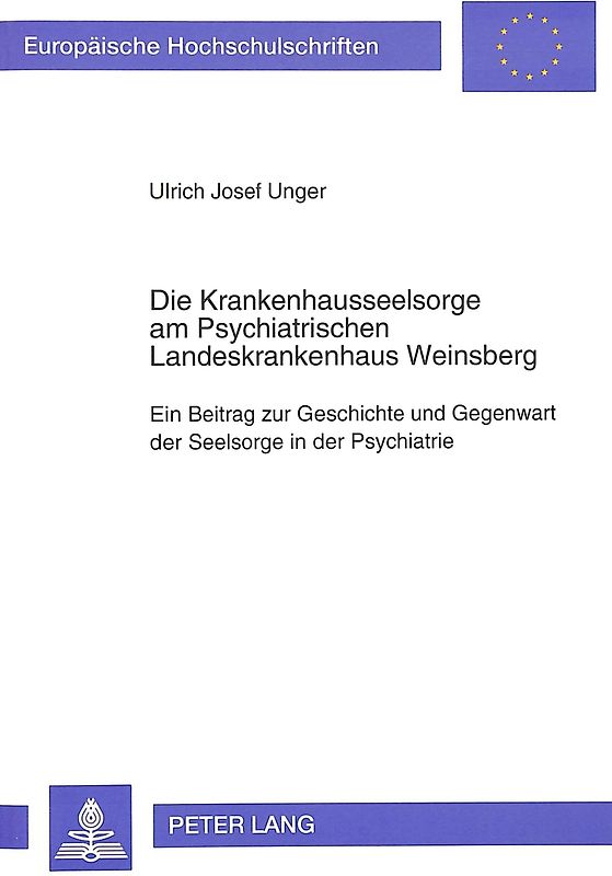 Die Krankenhausseelsorge am Psychiatrischen Landeskrankenhaus Weinsberg
