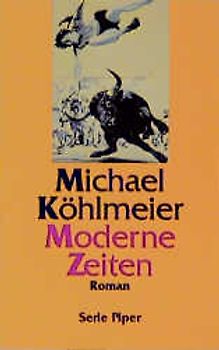 Moderne Zeiten. Roman