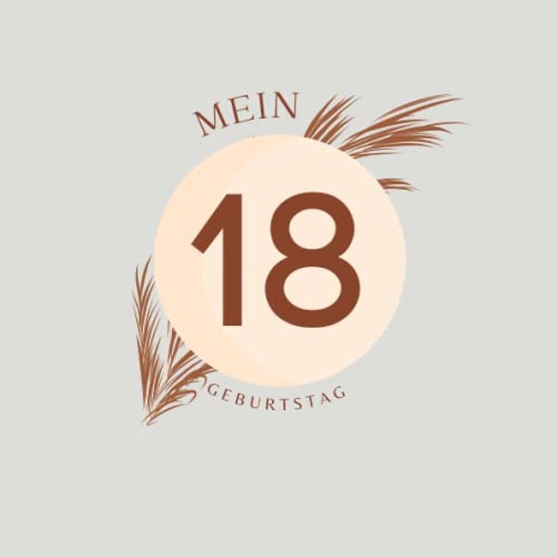 Gästebuch 18 Geburtstag: Buch zum Eintragen für Glückwünsche und die schönsten Fotos I Geschenk für Mädchen oder Junge I Geschenkidee 18. Geburtstag
