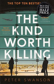 The Kind Worth Killing - Peter Swanson [Paperback]