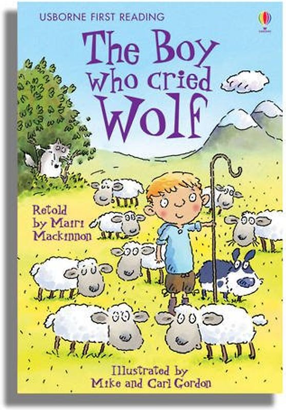 Boy Who Cried Wolf (Usborne First Reading) - Mackinnon, Mairi