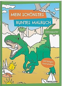 Mein schönstes buntes Malbuch. Dinosaurier / T-Rex, Plesiosaurus, Dimorphodon und viele weitere Dinosaurier / Malbuch für Dino-Fans ab 5 Jahren: Mit ... Ab 5 Jahren (Malbücher und -blöcke)