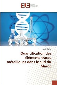 Quantification des éléments traces métalliques dans le sud du Maroc