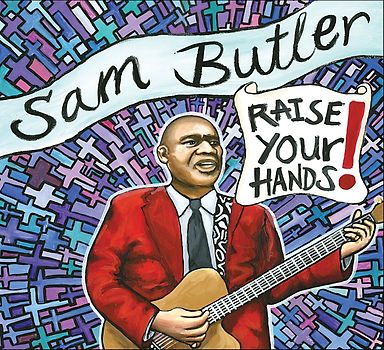Butler,Sam - Raise Your Hands!