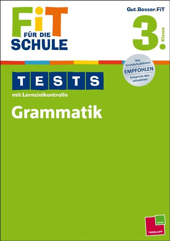 Fit für die Schule: Tests mit Lernzielkontrolle. Grammatik  3. Klasse
