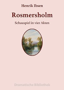 Dramatische Bibliothek / Rosmersholm
