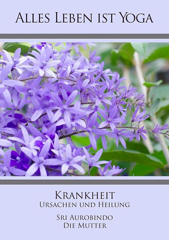 Krankheit - Ursachen und Heilung