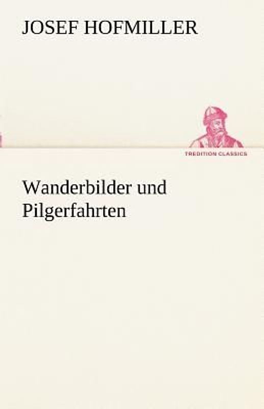 Wanderbilder und Pilgerfahrten