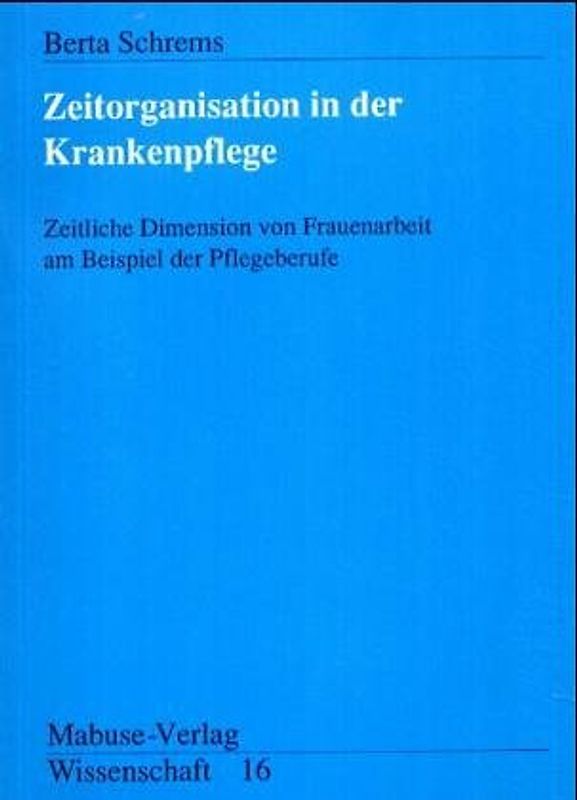 Zeitorganisation in der Krankenpflege