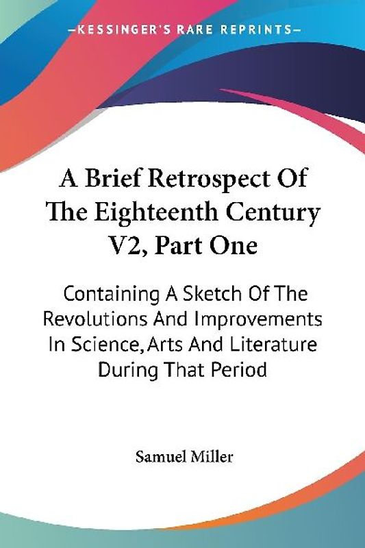 A Brief Retrospect Of The Eighteenth Century V2, Part One