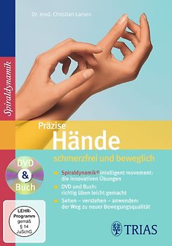 Präzise Hände - schmerzfrei und beweglich. Die innovativen Übungen der Spiraldynamik DVD und Buch