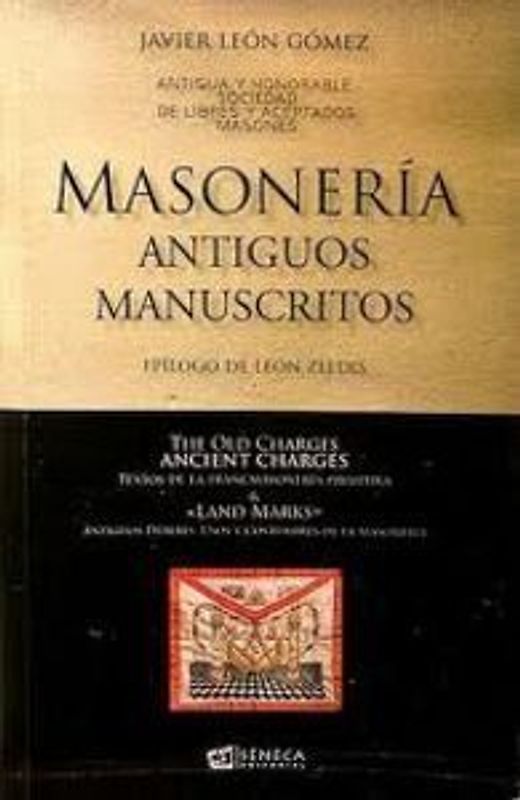 Masonería : viejos manuscritos : textos de la francmasonería primitiva