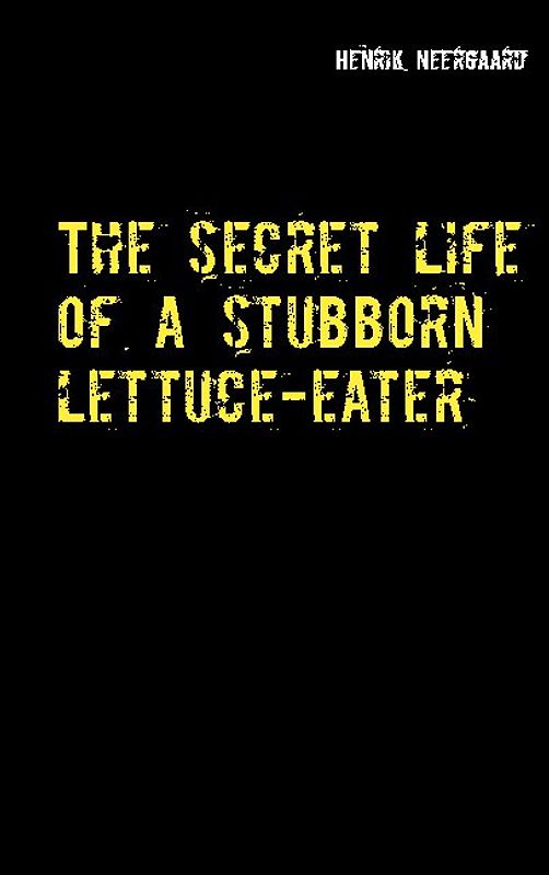 The secret life of a stubborn lettuce-eater
