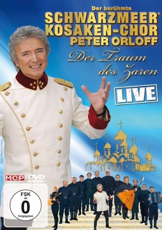 Der berühmte Schwarzmeerkosaken-Chor & Peter Orloff - Der Traum der Zaren - Live DVD