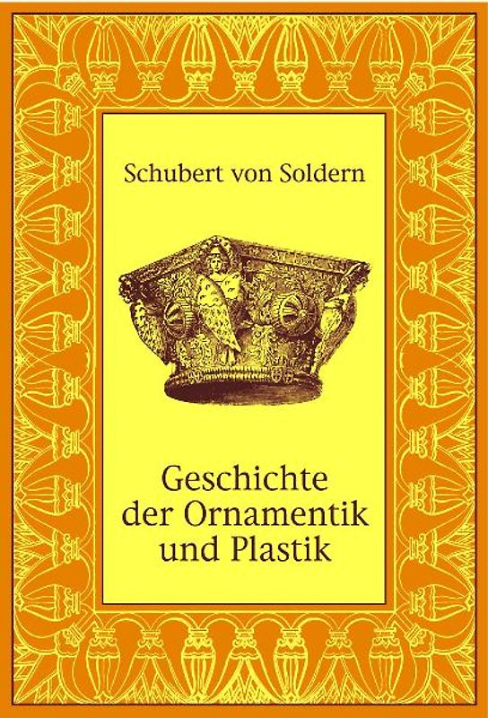 Geschichte der Ornamentik und Plastik
