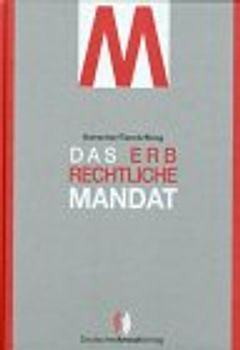 Das erbrechtliche Mandat