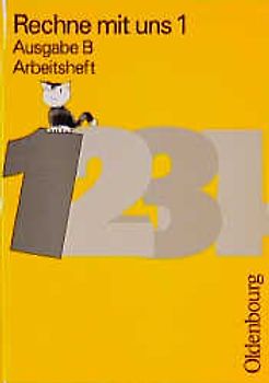 Rechne mit uns - Ausgabe B. Mathematik für Grundschulen / Arbeitsheft