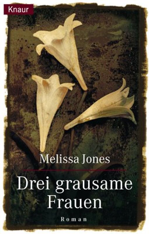 Drei grausame Frauen