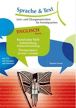 Englisch Band 2: Rund ums Verb - Zeitenbildung/Zeitenverwendung