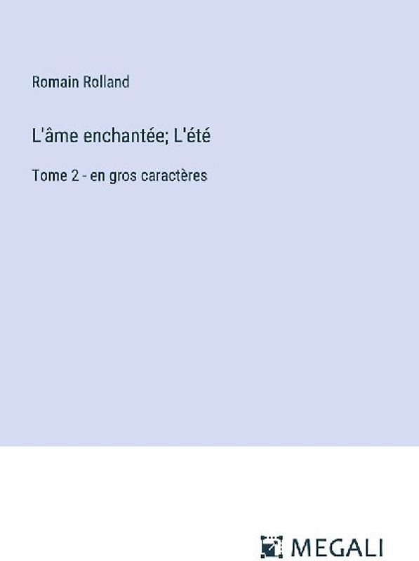L'âme enchantée; L'été