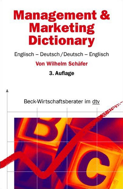 Management & Marketing Dictionary. Englisch-Deutsch / Deutsch-Englisch