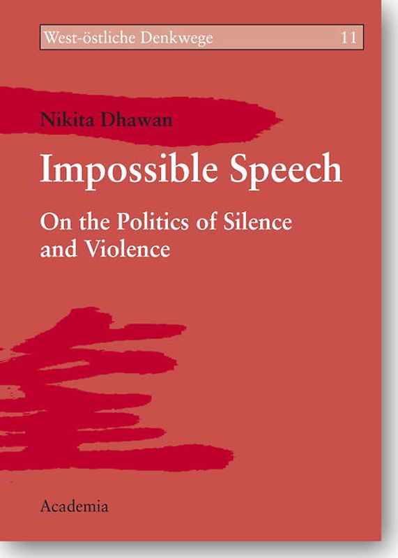 Impossible Speech: On the Politics of Silence and Violence