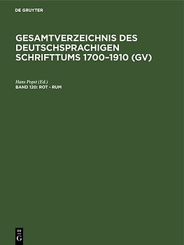 Gesamtverzeichnis des deutschsprachigen Schrifttums 1700–1910 (GV) / Rot - Rum