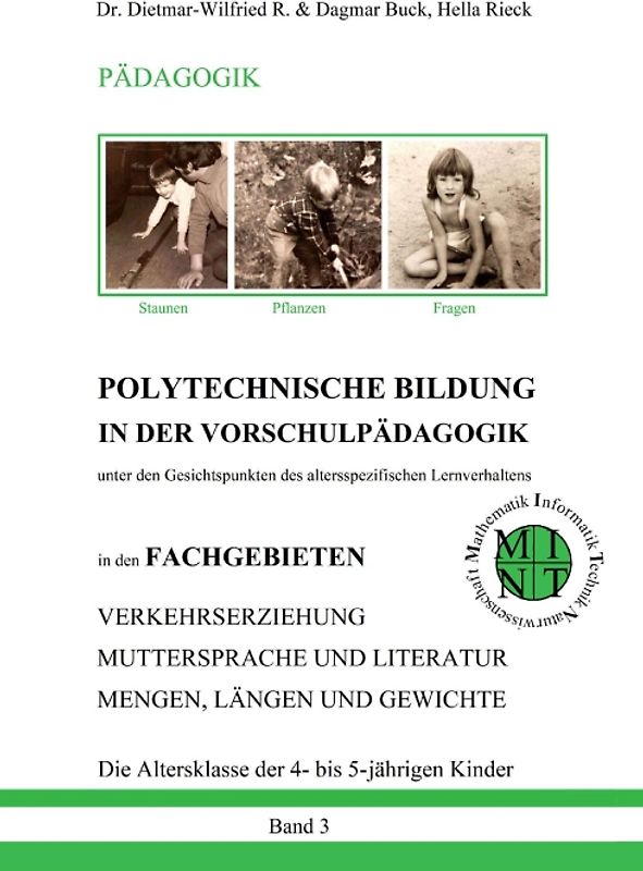POLYTECHNISCHE BILDUNG IN DER VORSCHULPÄDAGOGIK - Unter den Gesichtspunkten des altersspezifischen Lernverhaltens