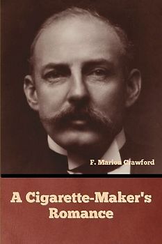 A Cigarette-Maker's Romance