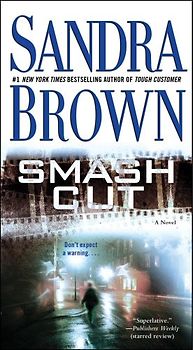 Smash Cut: A Novel - Sandra Brown