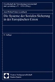 Die Systeme der Sozialen Sicherung in der Europäischen Union