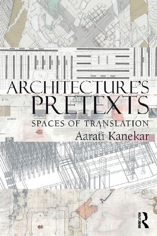 Architecture's Pretexts