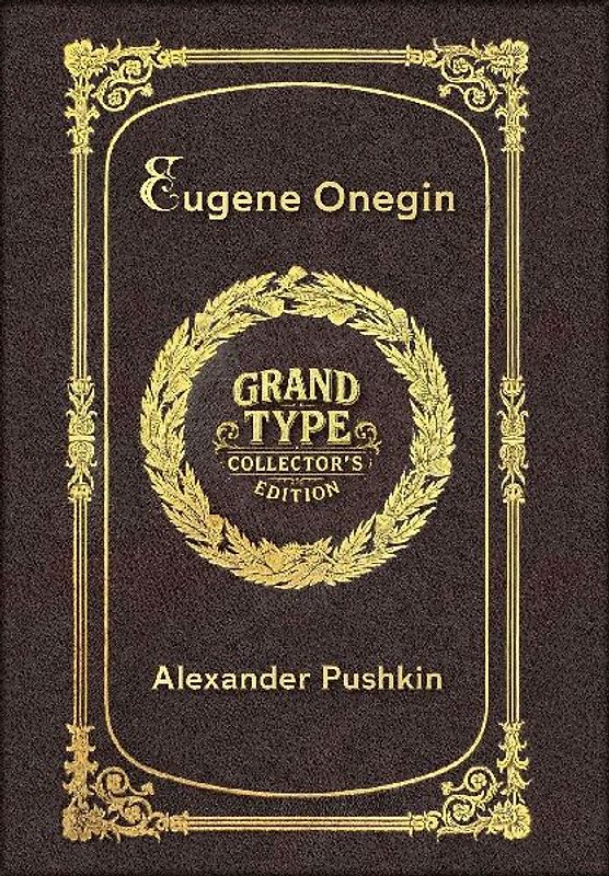 Large Print - Eugene Onegin - Grand Type Collector's Edition - Matte Hardcover with Dust Jacket