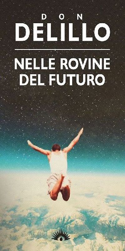Nelle rovine del futuro